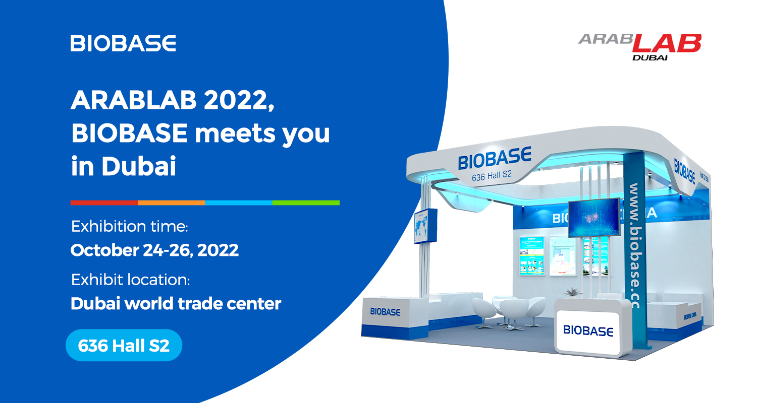 2022BIOBASE meets you at ARABLAB in Dubai
