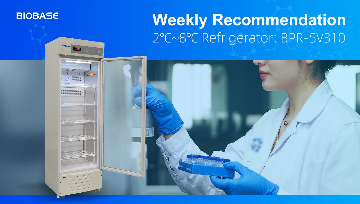 Weekly Recommendation 2℃~8℃ Refrigerator: BPR-5V310 